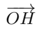 vecteur OH